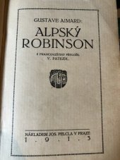 kniha Alpský Robinson, Josef Pelcl 1913