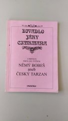 kniha Němý Bobeš, aneb, Český Tarzan, Paseka 1997