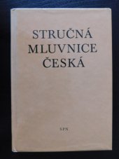 kniha Stručná mluvnice česká pomocná kniha pro žáky 5. - 8. roč. zákl. škol a pro stud. při zaměstnání na školách 2. cyklu, SPN 1984