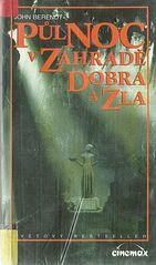 kniha Půlnoc v zahradě dobra a zla příběh z města Savannah, Cinemax 1994