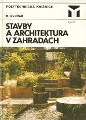 kniha Stavby a architektura v zahradách, SNTL 1983