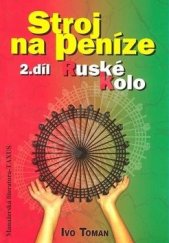 kniha Stroj na peníze II. - Ruské kolo, Taxus 2008