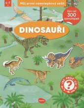 kniha Můj první samolepkový sešit Dinosauři, Ella & Max 2024