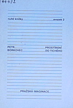 kniha Prostírání do tichého [Sbírka veršů], Pražská imaginace 1990