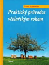 kniha Praktický průvodce včelařským rokem, Víkend  2014