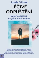 kniha Léčivé odpuštění Nejúčinnější lék na jakoukoliv nemoc, Eugenika 2019