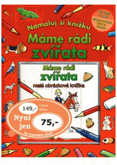 kniha Máme rádi zvířata [zábavné kreslení krok za krokem], Rebo 2007