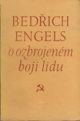 kniha Bedřich Engels o ozbrojeném boji lidu stručné shrnutí Engelsova rozboru osvobozovacích bojů lidu, s četnými citáty, SNPL 1957