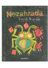 kniha Nezahrada, Mezera 2008