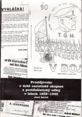 kniha Prostějovsko v době nacistické okupace a protifašistický odboj v letech 1939-1945, Danal 1998