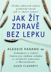 kniha Jak žít zdravě bez lepku, Pragma 2015