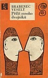 kniha Příliš mnoho dvojníků, Československý spisovatel 1972