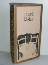 kniha Stará láska Listy z let 1872-1874 : [Dopisy Václava Markalouse a Bohumily Kratochvílové], Kruh 1972