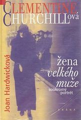 kniha Clementine Churchillová žena velkého muže : soukromý portrét, Brána 1998