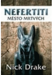 kniha Nefertiti město mrtvých, Domino 2007