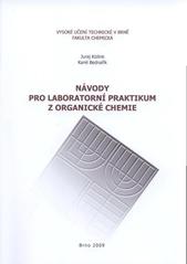 kniha Návody pro laboratorní praktikum z organické chemie, Vysoké učení technické v Brně, Fakulta chemická 2009