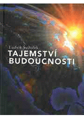 kniha Tajemství budoucnosti, Advent-Orion 2006