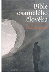 kniha Bible osamělého člověka, Academia 2012