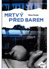 kniha Mrtvý před barem, Nava 2011