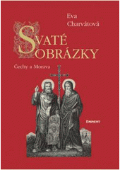 kniha Svaté obrázky Čechy a Morava, Eminent 2007