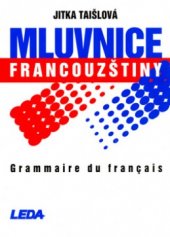 kniha Mluvnice francouzštiny = Grammaire du français, Leda 2002