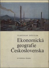 kniha Ekonomická geografie Československa, Academia 1978