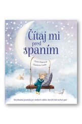 kniha Čítaj mi pred spaním Nevyhnutná pomôcka pre všetkých rodičov, ktorých deti nechcú spať, Svojtka 2017