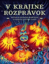 kniha V krajine rozprávok, Slovart 2019