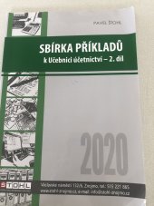 kniha Sbírka příkladů k učebnici účetnictví 2. Díl , Pavel Štohl 2020
