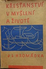 kniha Křesťanství v myšlení a životě pokus o výklad dějinných útvarů křesťanských, Jan Laichter 1931