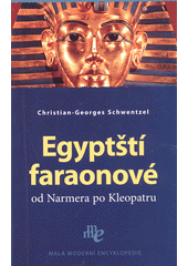 kniha Egyptští faraonové od Narmera po Kleopatru, Levné knihy KMa 2006