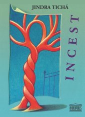 kniha Incest, Akropolis 2018