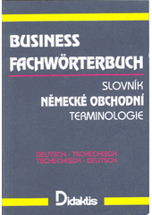 kniha Business Fachwörterbuch Slovník německé obchodní terminologie, Didaktis 1992
