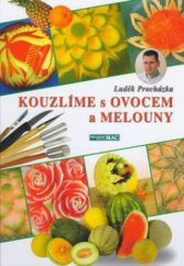 kniha Kouzlíme s ovocem a melouny, Sdružení MAC 2003