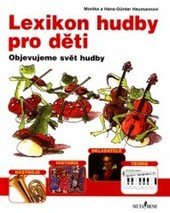 kniha Lexikon hudby pro děti objevujeme svět hudby, Mutabene 2000