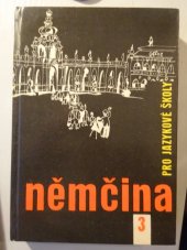 kniha Němčina pro jazykové školy [Učebnice pro] 3. roč., SPN 1970