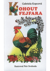 kniha Kohout Fejfara, Akcent 2008