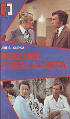 kniha Rukojmí z Bella Vista Volně zprac. podle stejnojm. 27. dílu televizního seriálu Třicet případů majora Zemana, Naše vojsko 1980