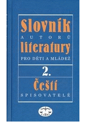 kniha Slovník autorů literatury pro děti a mládež., Libri 2012