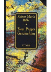 kniha Zwei Prager Geschichten, Vitalis 1998