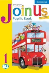kniha Join Us for English 1 Pupil’s Book, Cambridge English University Press 2006