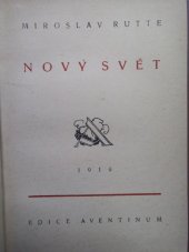 kniha Nový svět [studie o nové české literatuře 1917 - 1919], Otakar Štorch-Marien 1919