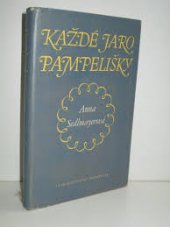 kniha Každé jaro pampelišky Román, Československý spisovatel 1956