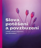 kniha Slova potěšení a povzbuzení, Česká biblická společnost 2024