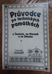 kniha Průvodce po technických památkách v Čechách, na Moravě a ve Slezsku, Národní technické muzeum 1993