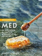 kniha Prospěšný med 40 zdravých, sladkých a pikantních receptů, Omega 2018