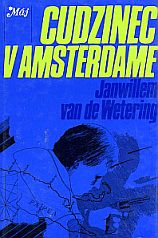 kniha Cudzinec v Amsterdame, Smena 1981