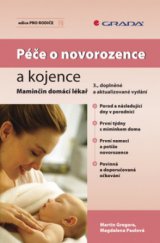 kniha Péče o novorozence a kojence maminčin domácí lékař, Grada 2008