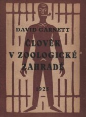 kniha Člověk v zoologické zahradě = [A man in the zoo], Čin 1925