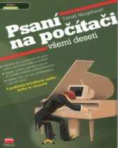 kniha Psaní na počítači všemi deseti, CPress 2001